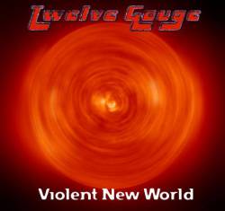 Twelve Gauge : Violent New World